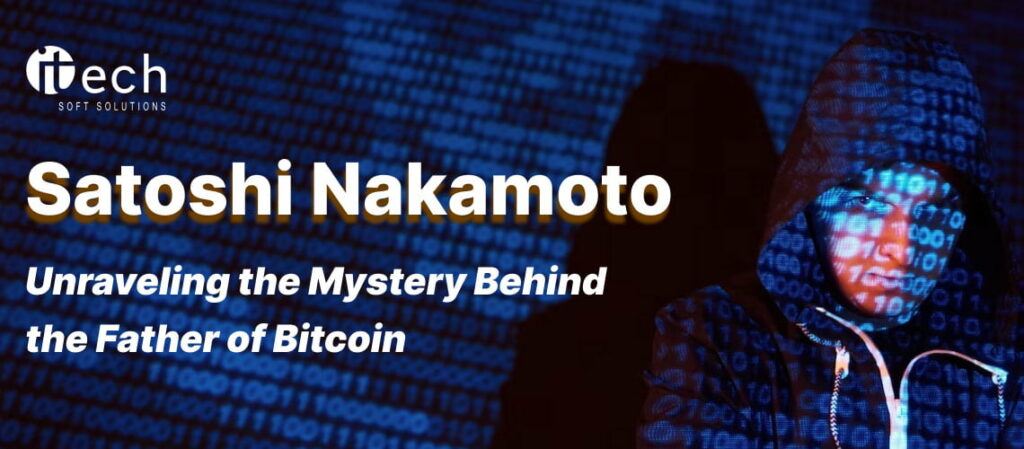 Unraveling the Mystery Behind the Father of Bitcoin
